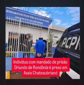 PCPR DE ASSIS CHATEAUBRIAND PRENDE HOMEM COM MANDADO DE PRISÃO ORIUNDO DE RONDÔNIA.